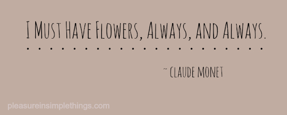 flower quote by Monet